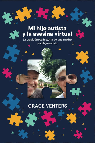 Libro: Mi Hijo Autista Y La Asesina Virtual (spanish Edition