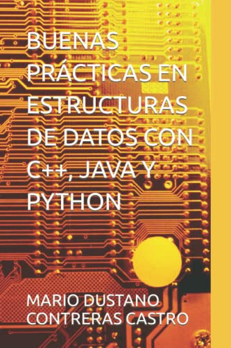 Buenas Practicas En Estructuras De Datos Con C++ Java Y Pyth