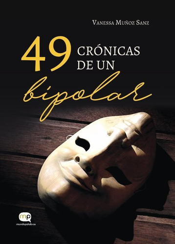 49 Crónicas De Un Bipolar - Vanessa Muñoz Sanz