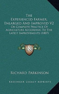 Libro The Experienced Farmer, Enlarged And Improved V2 : ...