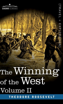 Libro The Winning Of The West, Vol. Ii (in Four Volumes):...