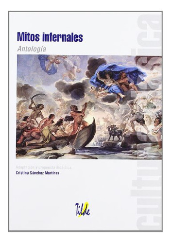 Mitos Infernales-antologia -cultura Clasica-