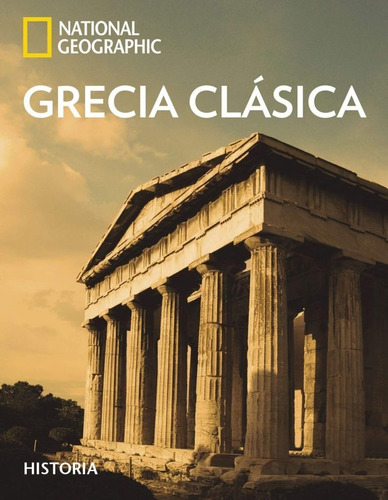 Grecia Clásica / National Geographic