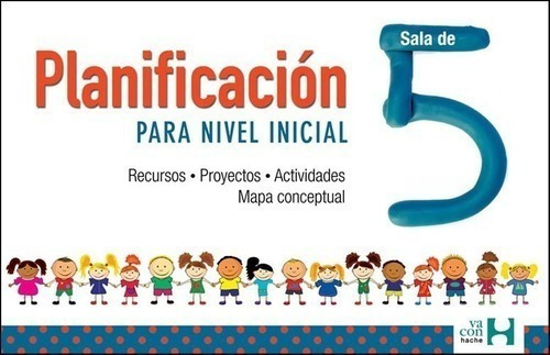 Libro - Planificacion Para Nivel Inicial - Sala De 5 - Maria