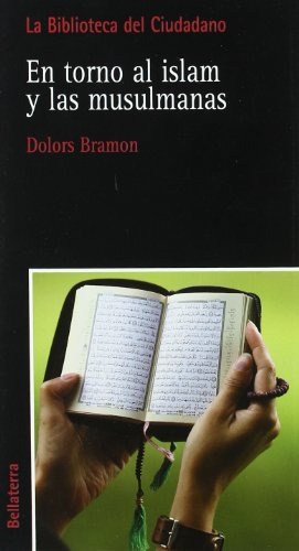 En Torno Al Islam Y Las Musulmanas (biblioteca Del Ciudadano), De Bramondolors. Editorial Bellaterra, Tapa Blanda En Español