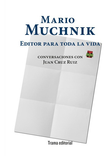 Editor Para Toda La Vida, De Muchnik, Mario. Editorial Trama, Tapa Blanda En Español, 2021