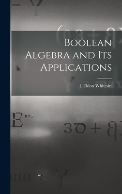 Libro Boolean Algebra And Its Applications - Whitesitt, J...