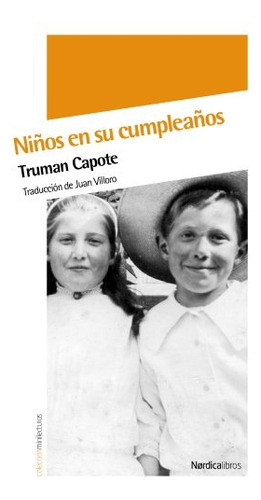 Niños En Su Cumpleaños - Truman Capote