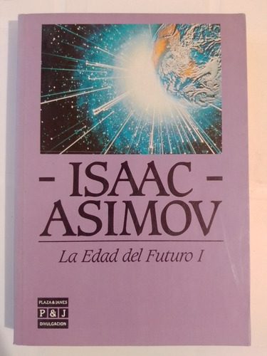 Libro La Edad Del Futuro Isaac Asimov 