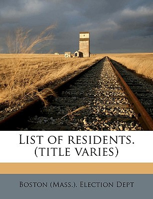 Libro List Of Residents. (title Varies) Volume 2 - Boston...