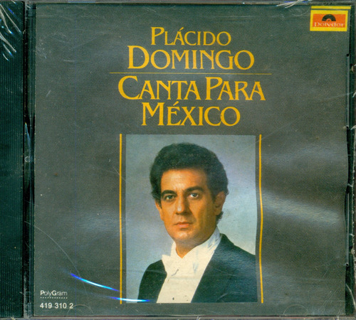 Cd. Plácido Domingo  / Canta Para México