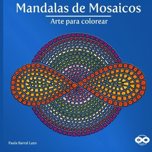 Libro : Mandalas De Mosaicos: Arte Para Colorear (mandala...