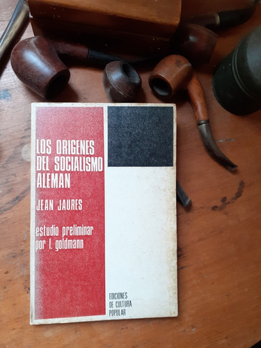 Los Origenes Del Socialismo Alemán - Jaures