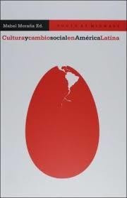 Cultura Y Cambio Social En América Latina