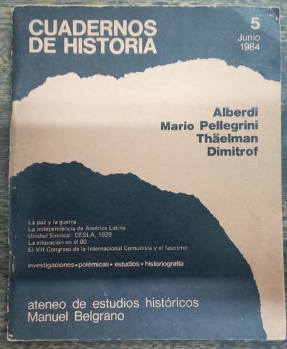 Cuadernos De Historia Nº 5 * Alberdi Thaelman Simitrof * 