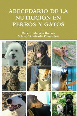 Libro Abecedario De La Nutricion En Perros Y Gatos - Robe...