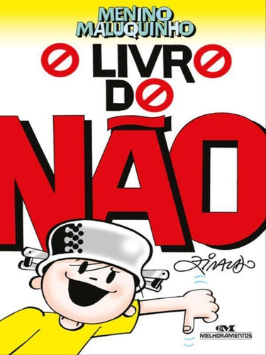 O Livro Do Não, De Pinto, Ziraldo Alves. Editora Melhoramentos, Capa Mole Em Português