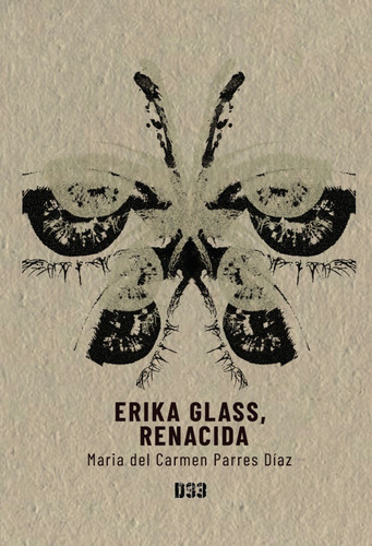 Erika Glass, Renacida, De María Del Carmen Parres Díaz