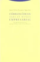 Comprar Codigos Eticos Para El Mundo Empresarial - Lozano, De Lozano. Editorial Trotta En Español