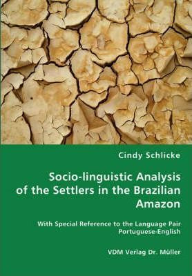 Libro Socio-linguistic Analysis Of The Settlers In The Br...