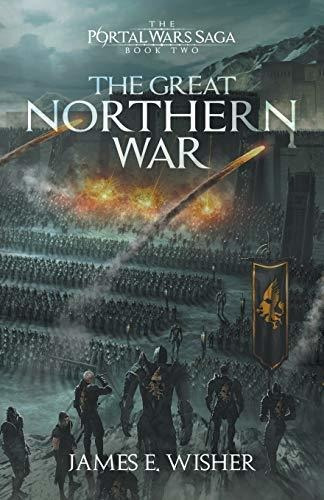 Book : The Great Northern War (the Portal Wars Saga) -...