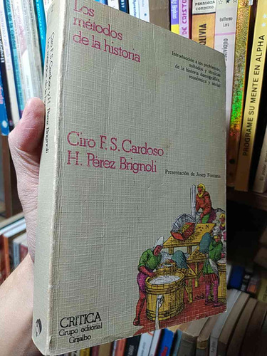 Los Métodos De La Historia  Ciro F S Cardoso H Pérez Brignol