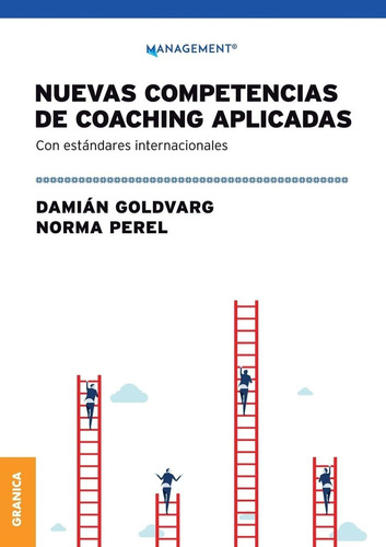 Nuevas Competencias De Coaching Aplicadas, de Damian Goldvarg - Norma Perel. Editorial Ediciones Granica, tapa blanda en español, 2022
