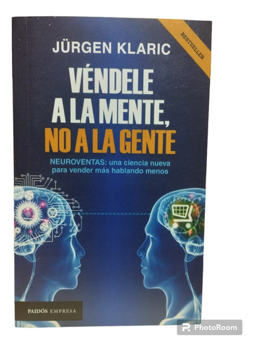 Véndele A La Mente, No A La Gente - Jurgen Klaric