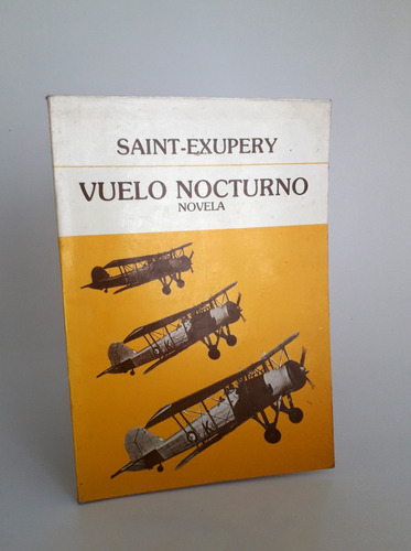 Vuelo Nocturno. Saint-exupery