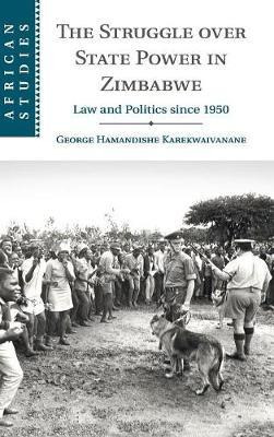 Libro African Studies: The Struggle Over State Power In Z...