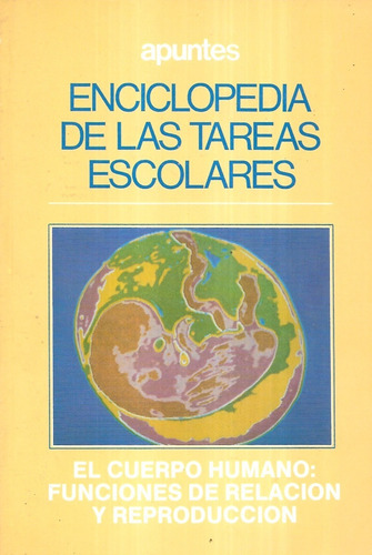 E Tareas Escolares El Cuerpo Humano : Funciones Reproducción (Usado)