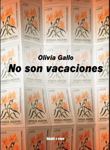 No Son Vacaciones - Olivia Gallo