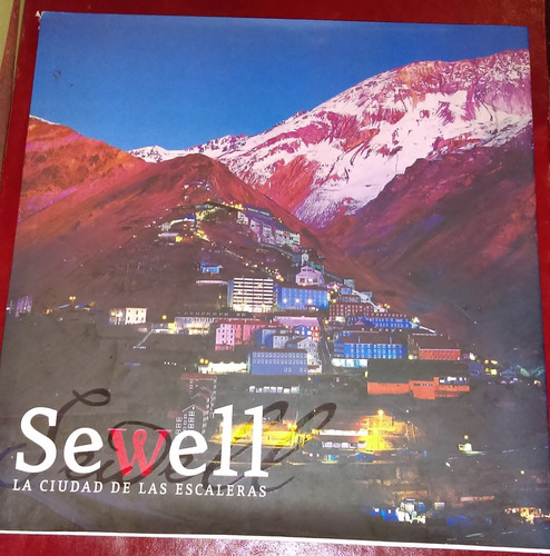 Sewell La Ciudad De Las Escaleras