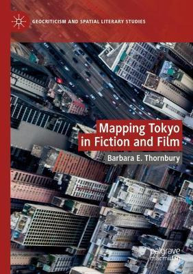 Libro Mapping Tokyo In Fiction And Film - Barbara E. Thor...