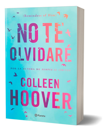 Libro No Te Olvidaré - Colleen Hoover - Planeta