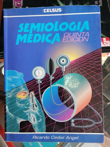 Semiología Médica Quinta Edición Cediel Celsus