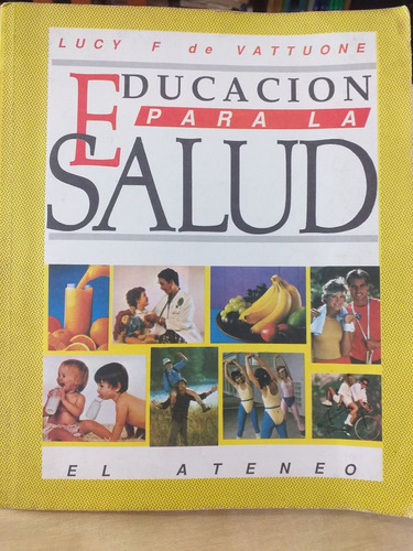 Educación Para La Salud De L. Vattuone 17°ed (1992) Martínez