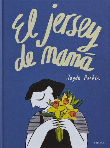 Jersey De Mamá, El  - Jayde Perkin