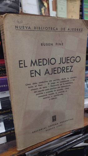 Ruben Fine - El Medio Juego En Ajedrez