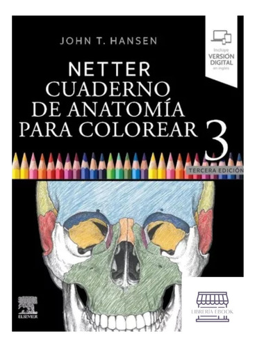 Cuaderno De Anatomía Para Colorear Netter/ Última Edición