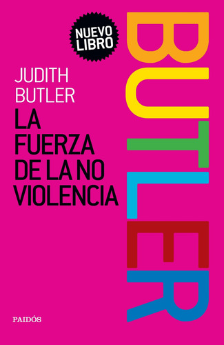 Imagen 3 de 5 de La Fuerza De La No Violencia De Judith Butler - Paidós