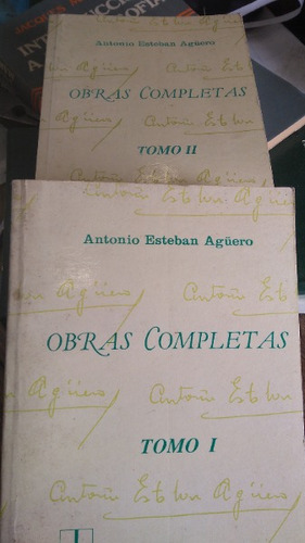 Obras Completas Tomo  1 - Antonio E Agüero