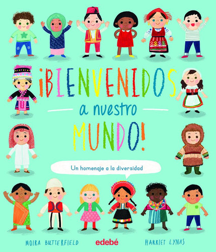 Libro: ¡bienvenidos A Nuestro Mundo!. Vv.aa.. Edebe