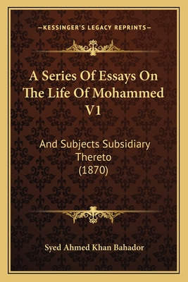 Libro A Series Of Essays On The Life Of Mohammed V1: And ...