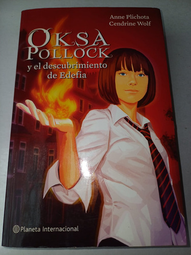 Oksa Pollock  Y El Descubrimiento De Edefia   Anne Plichota