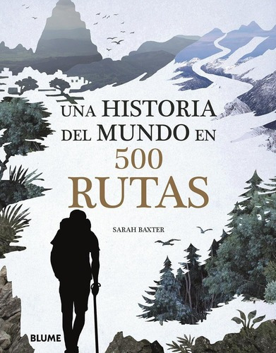 Libro Una Historia Del Mundo En 500 Rutas