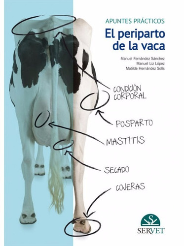 Fernandez - El Periparto De La Vaca: Apuntes Prácticos