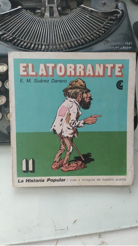 * El Atorrante / Suárez Danero- La Historia Popular
