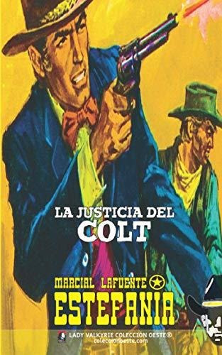 La Justicia Del Colt (colección Oeste)