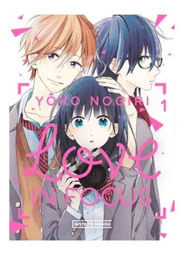 Manga Love In Focus #1 Yoko Nogiri Distrito Manga